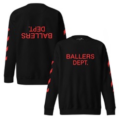 BALLERS DEPT. Unisex Premium Sweatshirt