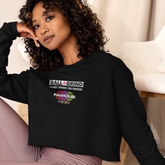 She's Ball+Grind Famous Women's Crop Sweatshirt